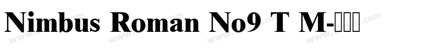 Nimbus Roman No9 T M字体转换